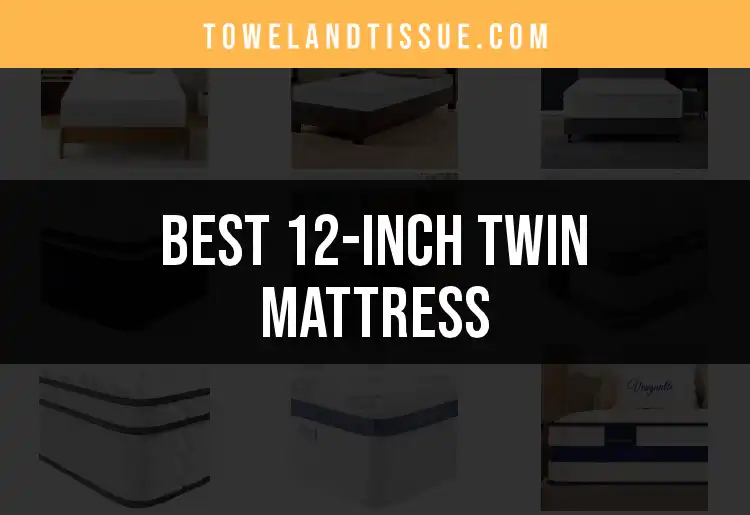 Top 10 12-Inch Twin Mattresses for Sweet Dreams featured