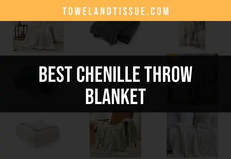 15 Cozy Chenille Throw Blankets for Ultimate Comfort