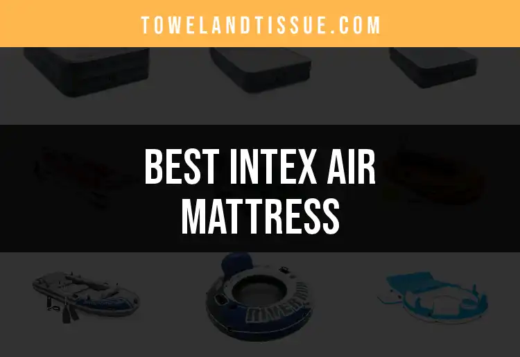 17 Best Intex Air Mattresses for Comfort and Convenience