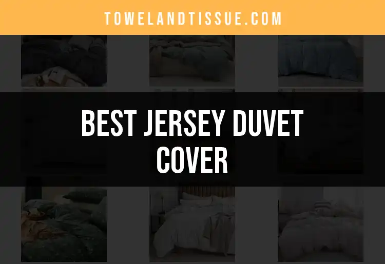 12 Cozy Jersey Duvet Covers for Sweet Dreams
