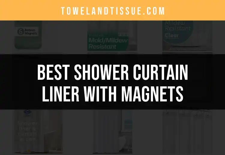 16 Best Shower Curtain Liners With Magnets for a Leak-Free Shower